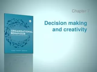 Decision making and creativity