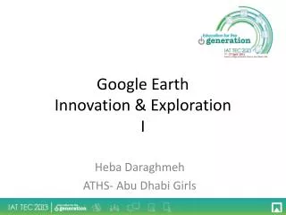 Google Earth Innovation &amp; Exploration I