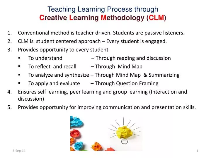 teaching learning process through c reative l earning m ethodology clm
