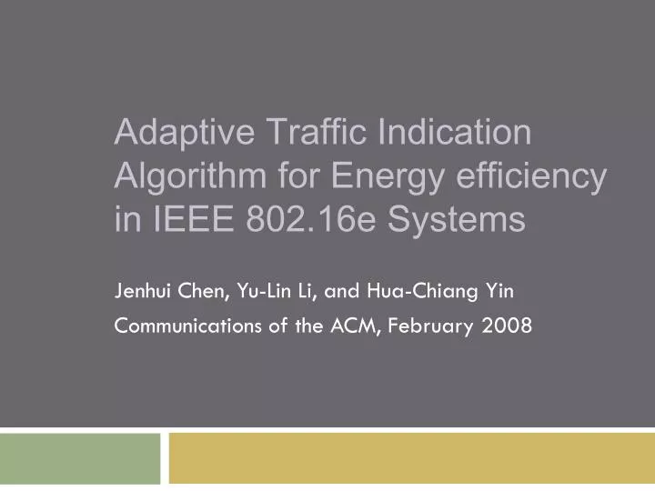 adaptive traffic indication algorithm for energy efficiency in ieee 802 16e systems