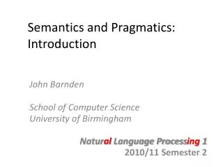 Semantics and Pragmatics: Introduction