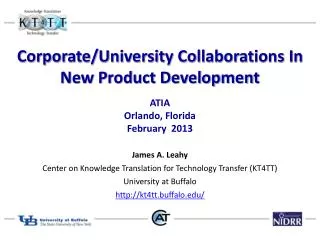 Corporate/University Collaborations In New Product Development ATIA Orlando, Florida