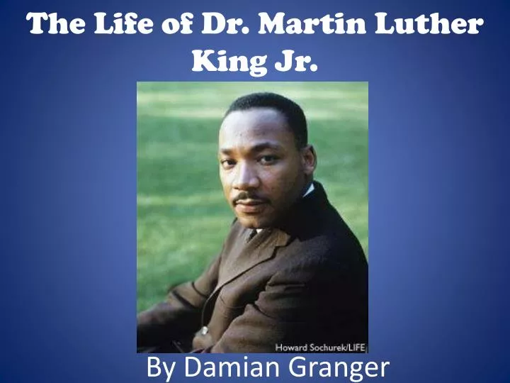 the life of dr martin luther king jr