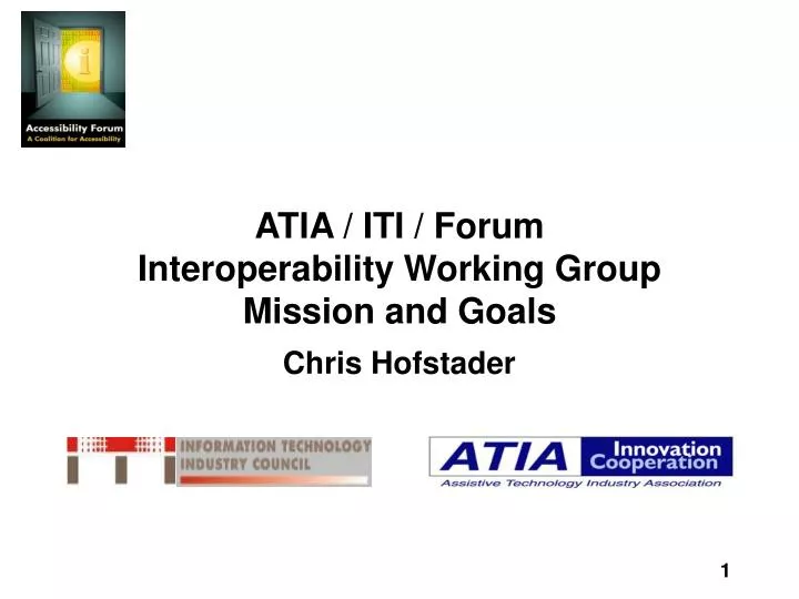 atia iti forum interoperability working group mission and goals