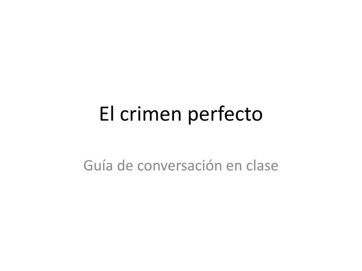 el crimen perfecto