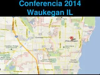 conferencia 2014 waukegan il