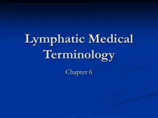 Lymphatic Medical Terminology