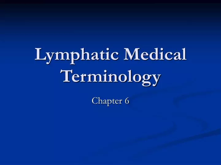 lymphatic medical terminology
