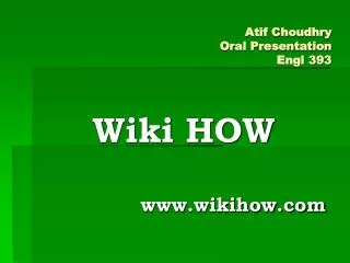 Atif Choudhry Oral Presentation Engl 393