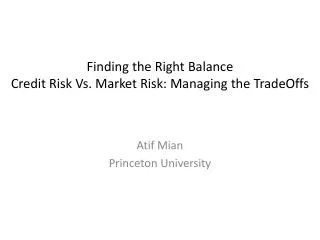 Finding the Right Balance Credit Risk Vs. Market Risk: Managing the TradeOffs