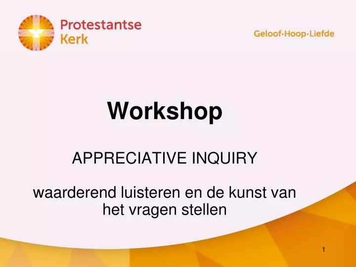 workshop appreciative inquiry waarderend luisteren en de kunst van het vragen stellen