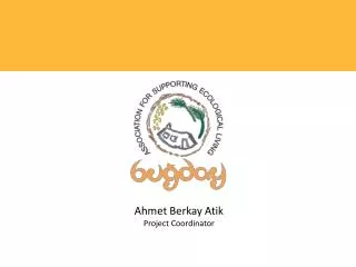 Ahmet Berkay Atik Project Coordinator
