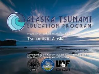 Progressive K-12 Science Instruction on Tsunamis in Alaska