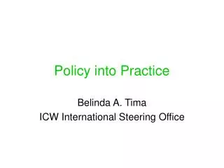 Policy into Practice