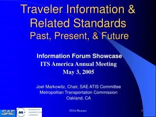 Traveler Information &amp; Related Standards Past, Present, &amp; Future