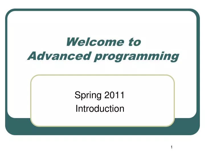 welcome to advanced programming