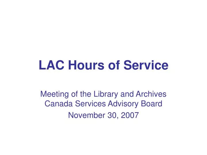 lac hours of service