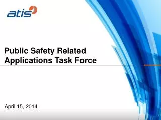 Public Safety Related Applications Task Force