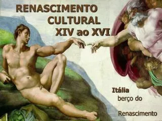 renascimento cultural xiv ao xvi