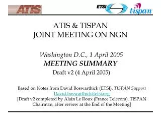 MEETING AGENDA Introduction, Meeting Objectives, Agenda review Overview of ATIS and NGN activities