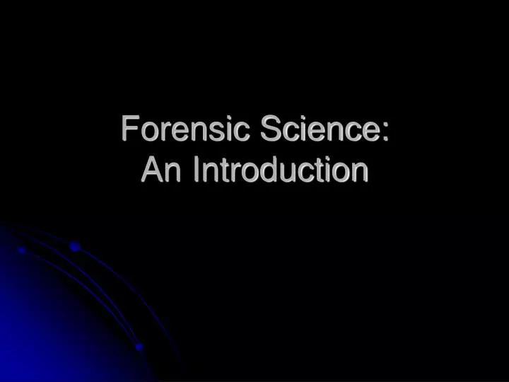 forensic science an introduction