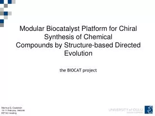 Biocatalysis at our Facilities Where three key components meet...