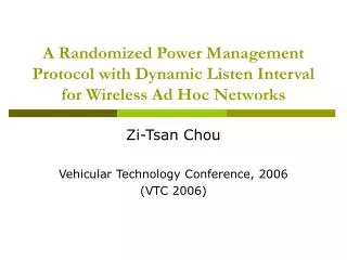 A Randomized Power Management Protocol with Dynamic Listen Interval for Wireless Ad Hoc Networks