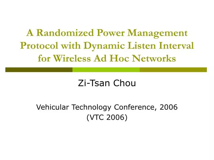 a randomized power management protocol with dynamic listen interval for wireless ad hoc networks
