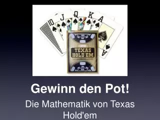 gewinn den pot