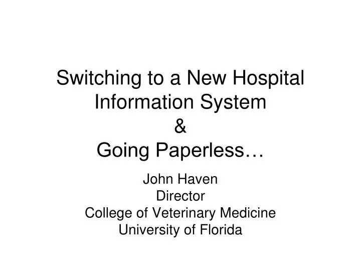 switching to a new hospital information system going paperless