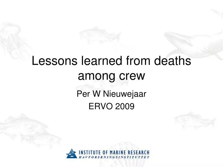 lessons learned from deaths among crew
