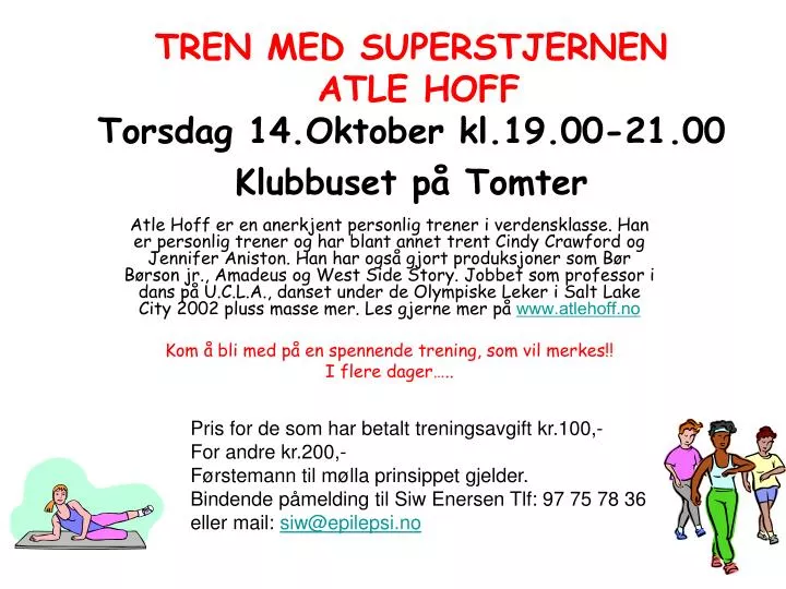 tren med superstjernen atle hoff torsdag 14 oktober kl 19 00 21 00 klubbuset p tomter