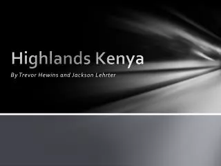 Highlands Kenya