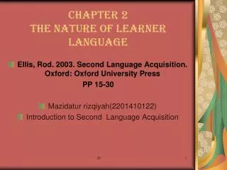 CHAPTER 2 THE NATURE OF LEARNER LANGUAGE