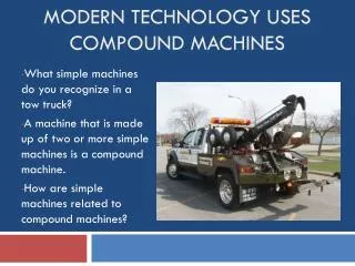 Modern Technology uses Compound Machines