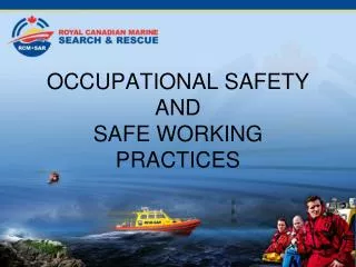 OCCUPATIONAL SAFETY AND SAFE WORKING PRACTICES