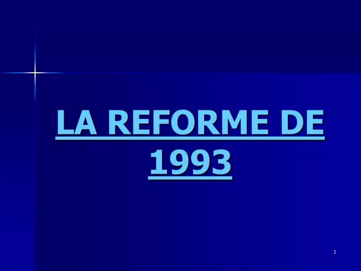 la reforme de 1993