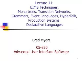 Brad Myers 05-830 Advanced User Interface Software