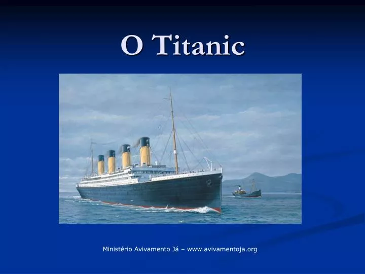 o titanic