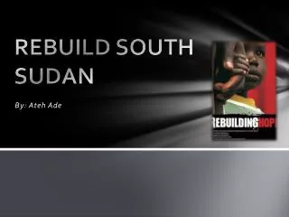REBUILD SOUTH SUDAN
