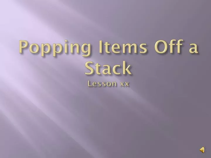 popping items off a stack lesson xx