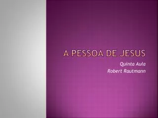 a pessoa de jesus