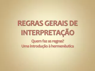 regras gerais de interpreta o