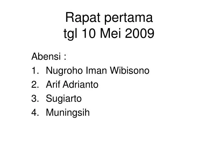 rapat pertama tgl 10 mei 2009