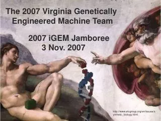 The 2007 Virginia Genetically Engineered Machine Team