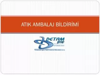 atik ambalaj b ld r m