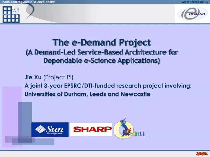 the e demand project a demand led service based architecture for dependable e science applications