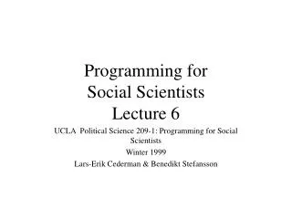 Programming for Social Scientists Lecture 6