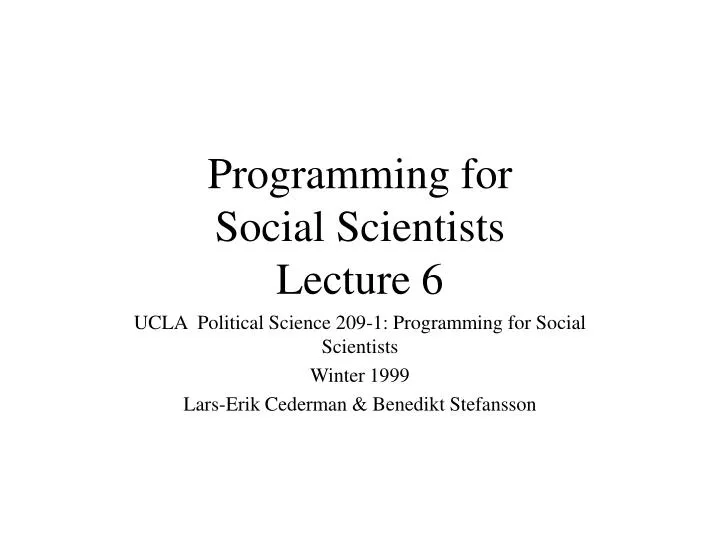 programming for social scientists lecture 6