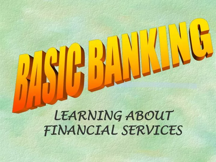 learning about financial services